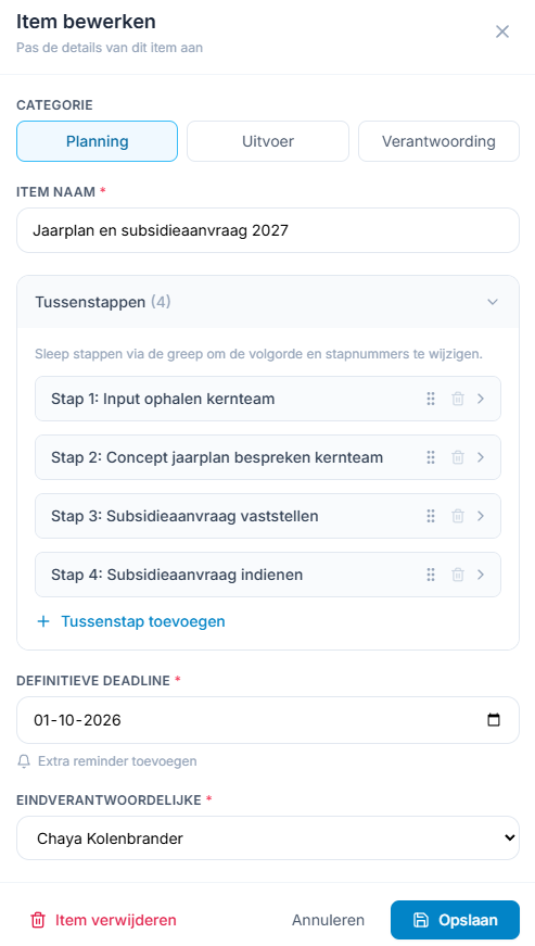Leg acties, tussenstappen, deadlines en verantwoordelijken helder vast.